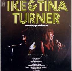 Ike Turner : Something's Got a Hold on Me